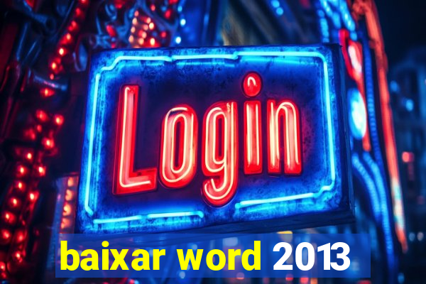 baixar word 2013